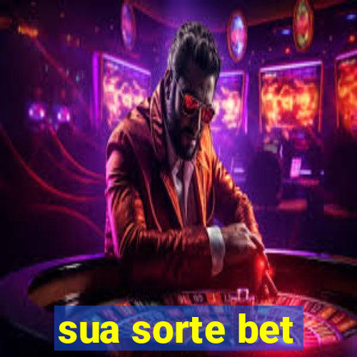 sua sorte bet